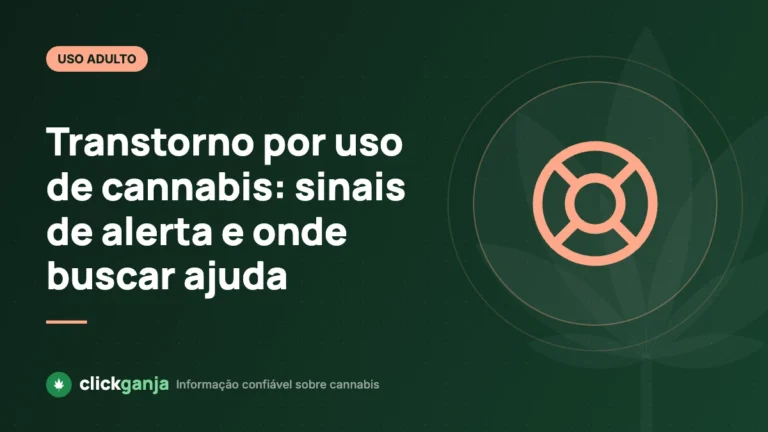 Transtorno por uso de cannabis: sinais de alerta e onde buscar ajuda