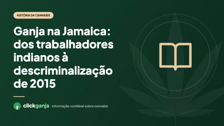 Ganja na Jamaica: dos trabalhadores indianos à descriminalização de 2015