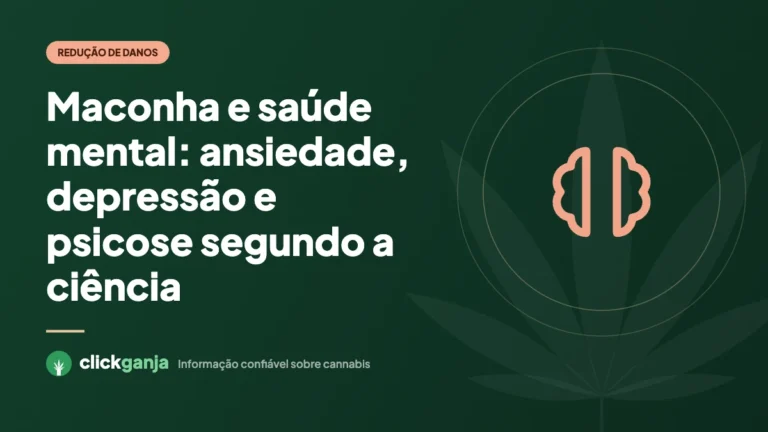 Maconha e saúde mental: ansiedade, depressão e psicose segundo a ciência